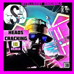 Heads Cracking (Remix)