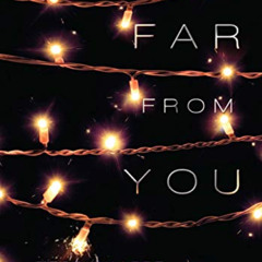 [VIEW] KINDLE 📩 Far From You by  Tess Sharpe [EBOOK EPUB KINDLE PDF]