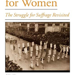 [VIEW] EPUB 📫 Votes for Women: The Struggle for Suffrage Revisited (Viewpoints on Am
