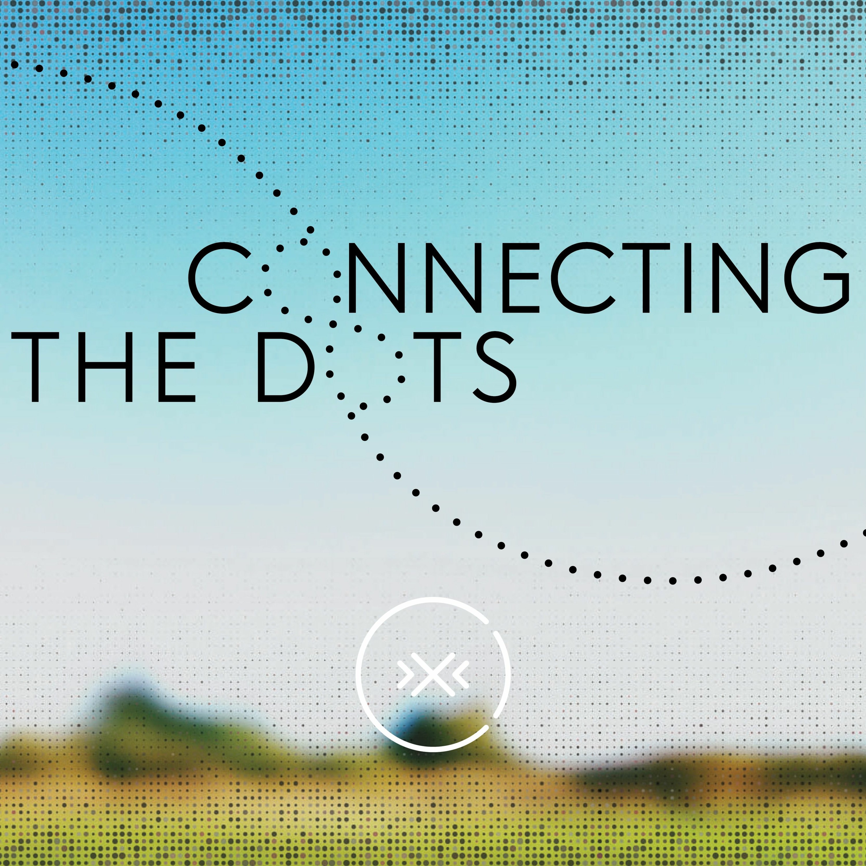 Connecting the Dots || Focus || Week 8 episode artwork