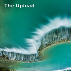 The Upload