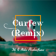 5. Curfew (Niko Remix)