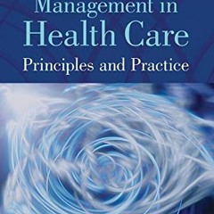 ACCESS KINDLE ✉️ Human Resource Management in Health Care: Principles and Practices b