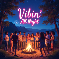 Vibin' All Night