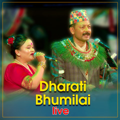 Dharati Bhumilai (Live)