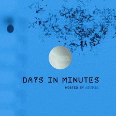 Days In Minutes / Episode 058 / February 2022