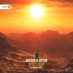 Navion & Oryon ft. Summer Haze - Spotlight (DWX Copyright Free)
