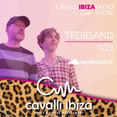 TREIBSAND with an Balearic tribal house mix for the Cavalli Ibiza Radio Show #137