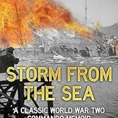 @ Storm From the Sea: A Classic World War Two Commando Memoir (Memories of a Commando Book 1) B