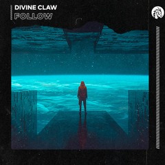 Divine Claw - Follow
