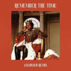 Remember The Time (Amapiano Remix)