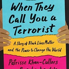 [READ] EPUB 🧡 When They Call You a Terrorist (Young Adult Edition): A Story of Black