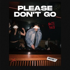 Nate Gold - Please Don't Go (Afro House Remix)