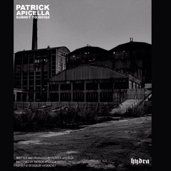 PATRICK APICELLA - SUBMIT TO NOISE
