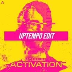 Aversion - Activation (Uptempo Edit)