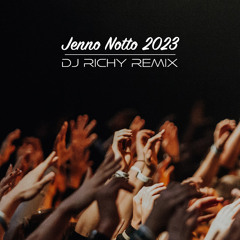 Jenno Notto 2023 - DJ Richy remix