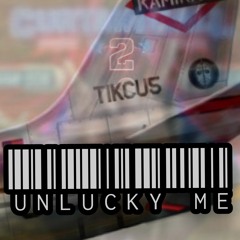 Unlucky Me (Lucky You Remix)