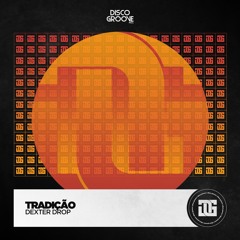 Dexter Drop - Tradição
