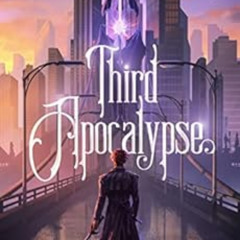 FREE KINDLE 📙 Third Apocalypse: A Generic Reincarnation Apocalypse LitRPG With a Sys