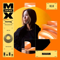 The Mix 018: Manami