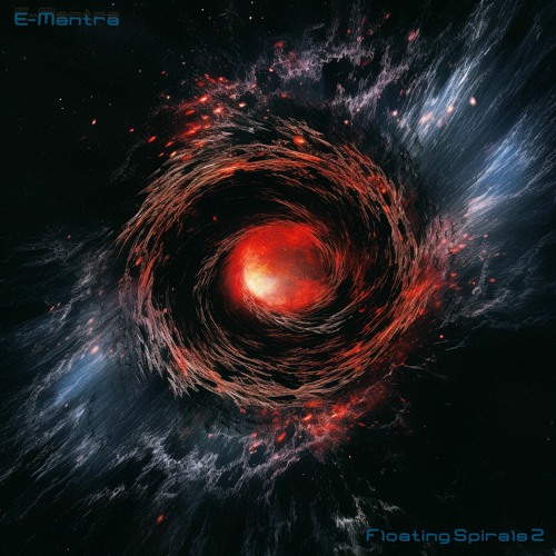 E-Mantra -Floating Spirals 2 [[[ OutNow ]]]