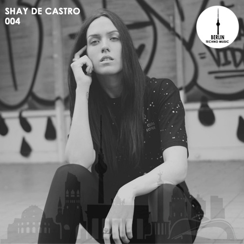 Berlin Techno 004 - Shay De Castro