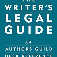 [Get] EBOOK ✏️ The Writer's Legal Guide: An Authors Guild Desk Reference by  Tad Craw