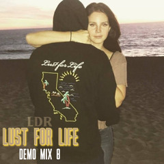 Lust For Life (Demo Mix 8)Slowed/Reverbed- Lana Del Rey