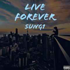 Live Forever