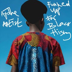 Ayotheartist - Funked Up For Black History (Mini Mix Series)