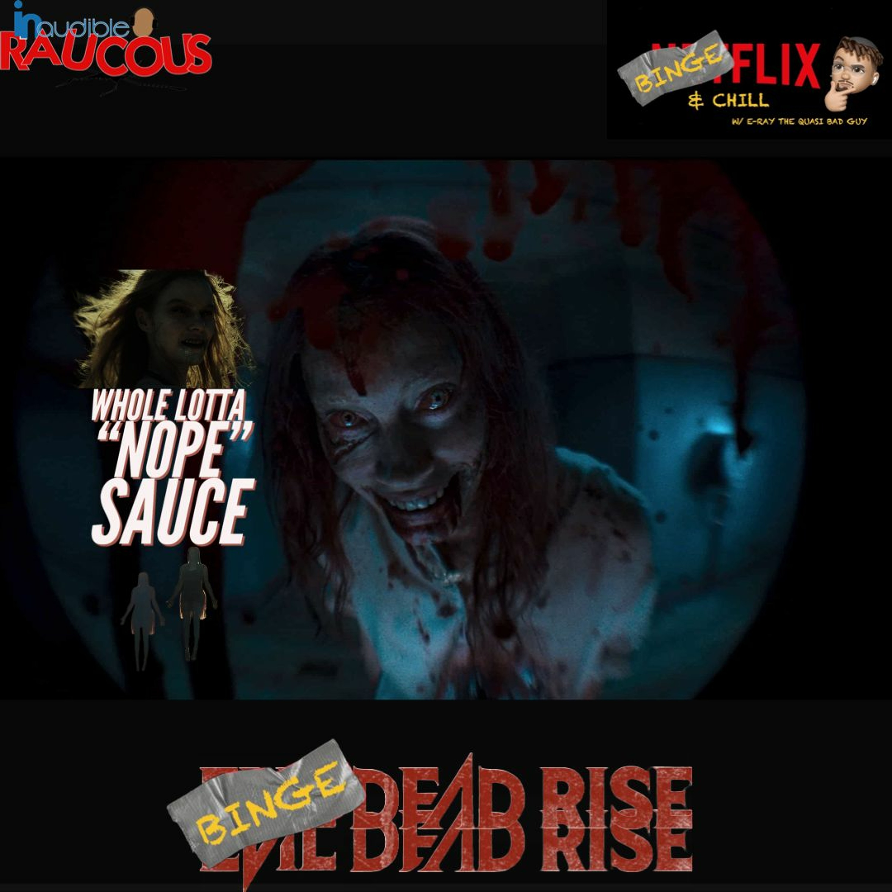 IR Presents: BingeFlix And Chill With E Ray S2 “Whole Lotta NOPE Sauce” episode artwork