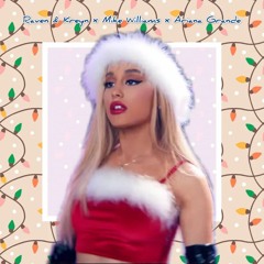 Raven & Kreyn vs. Mike Williams vs. Ariana Grande - Santa Tell Me (Hromy 'Face Up To The Sun' Edit)