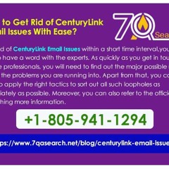How To Get Rid Of Century Link Email Issues With Ease