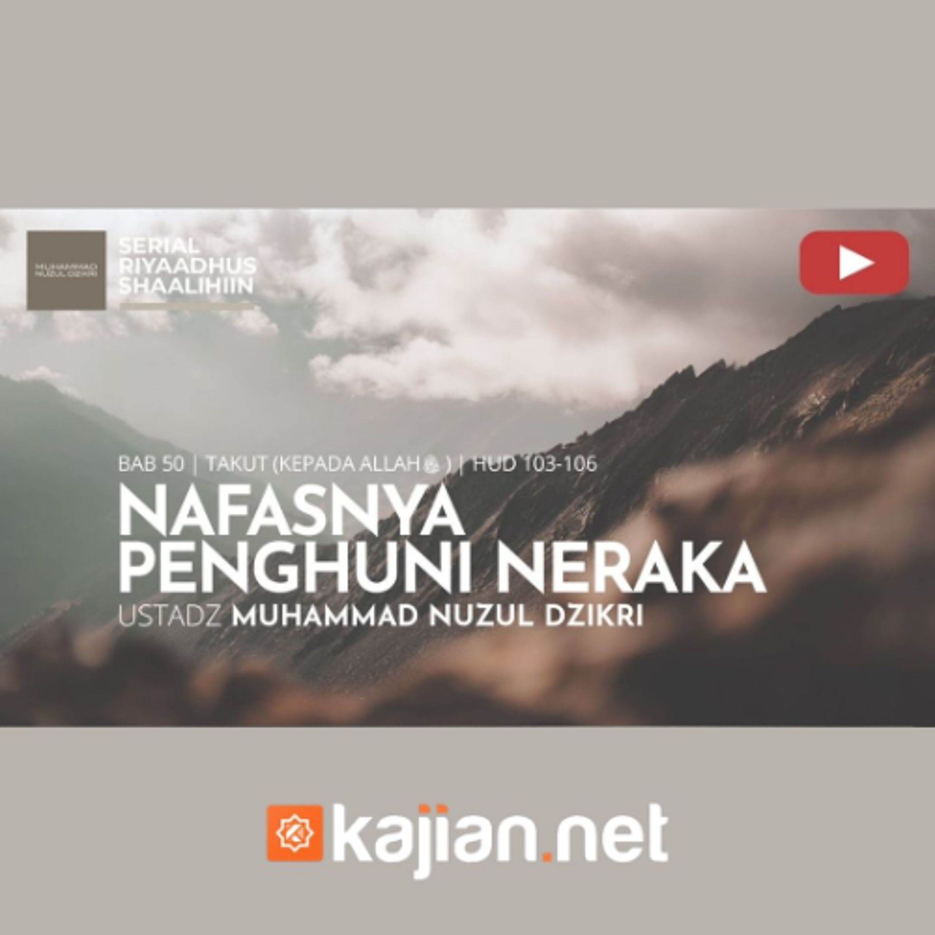 1907. Nafasnya Penghuni Neraka - Ustadz Muhammad Nuzul Dzikri, Lc.