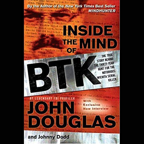 Read EBOOK 🗂️ Inside the Mind of BTK: The True Story Behind the Thirty-Year Hunt for