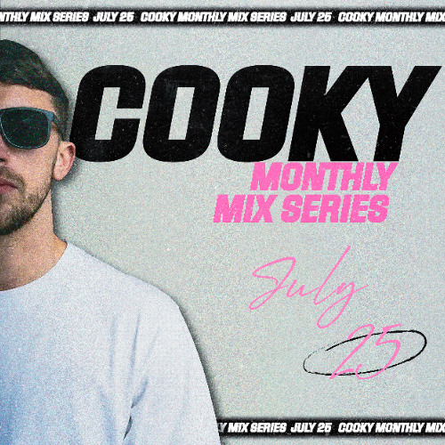 Cooky Monthly Mix Series - July '25
