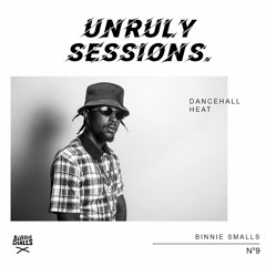 Unruly Sessions // No9 - Dancehall Heat