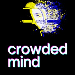 Crowded Mind