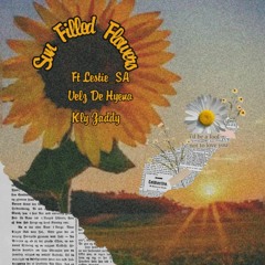 Sun Filled Flowers ft Elomso, VELZ DA HYENA & Kly Zaddy
