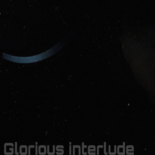 Glorious Interlude