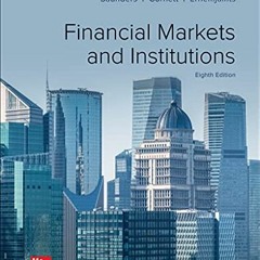[Read] [EPUB KINDLE PDF EBOOK] LOOSE-LEAF FOR FINANCIAL MARKETS AND INSTITUTIONS by  Anthony Saunder