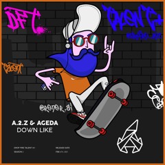 A.2.Z & AGEDA - Down Like