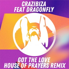 Got the Love (House of Prayers Remix)