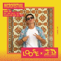 LOOSE X MIKKELLER MICROFESTIVAL: JOSH FB