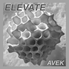 AVEK - Elevate (Original Mix)