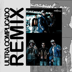 ULTRA COMPLICADO [PIPE CRUZ REMIX] BLESSD x KENNY DIE x KRIS R RADIO EDIT