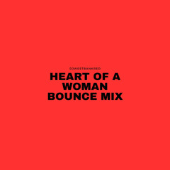 HeartOfWoman Bounce Mix
