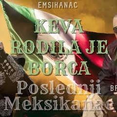 Emsikanac X Break Down - Keva Rodila Je Borca