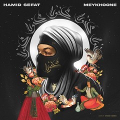 Hamid Sefat - Meykhoone @musicir.mp3
