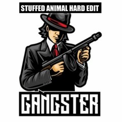 DNA X WILD MOTHER FxCKERS - Gangster (Stuffed Animal Hard Edit) FREE DOWNLOAD